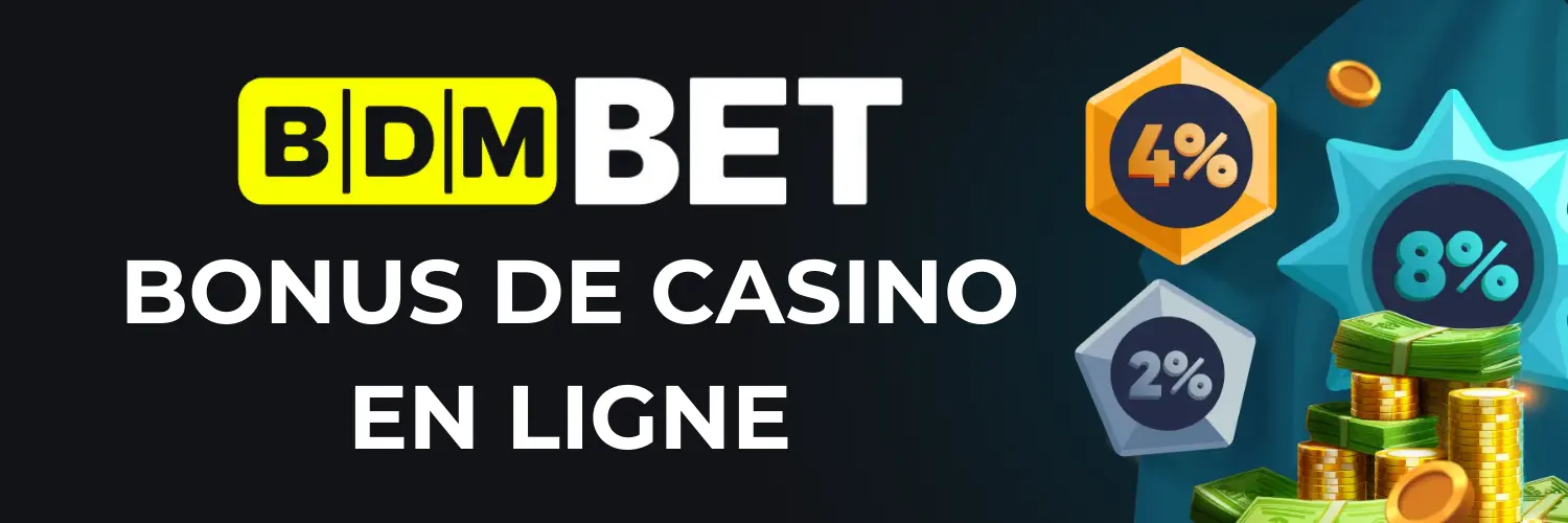 BDMbet - Bonus de casino en ligne